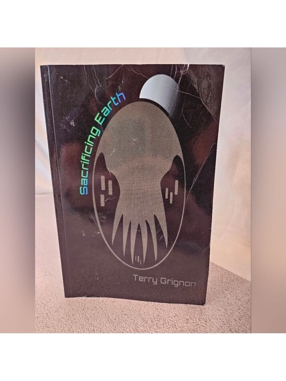 Sacrificing Earth by Terry Grignon, Sci-fi, Soft Cover, Gently Used
